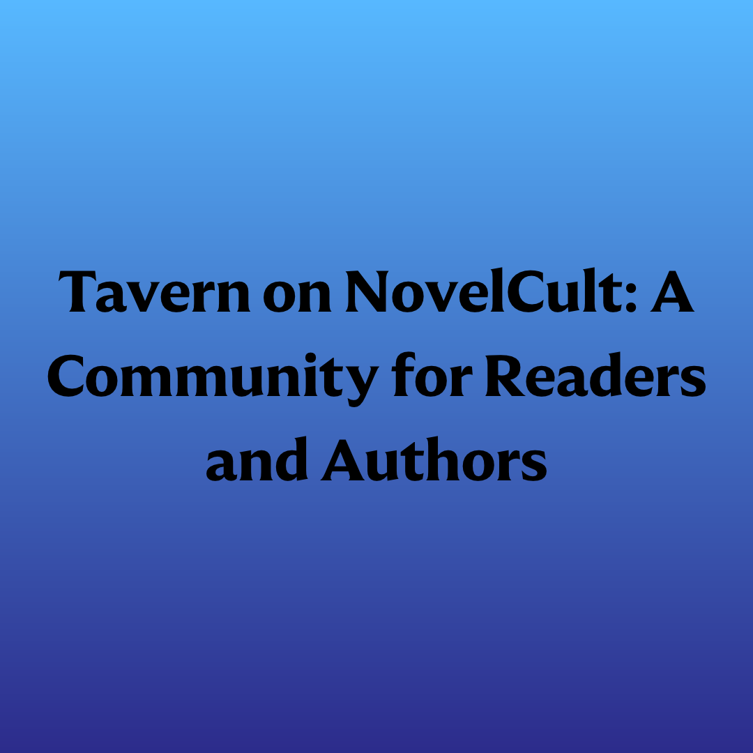 Tavern on NovelCult: A Community for Readers and Authors